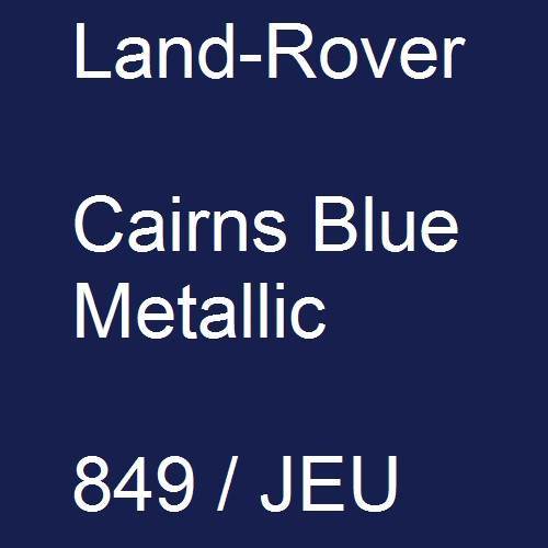 Land-Rover, Cairns Blue Metallic, 849 / JEU.